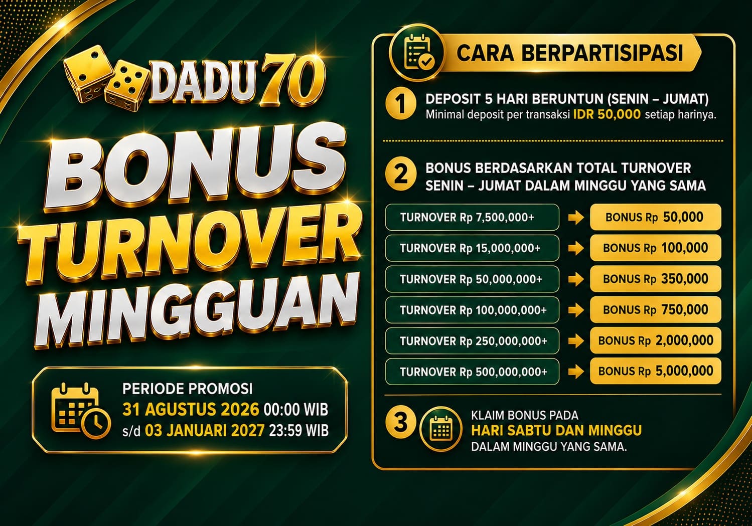 DADU70 - BONUS TURNOVER MINGGUAN